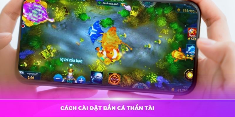 Hướng dẫn cách cài đặt bắn cá Thần Tài Kubet