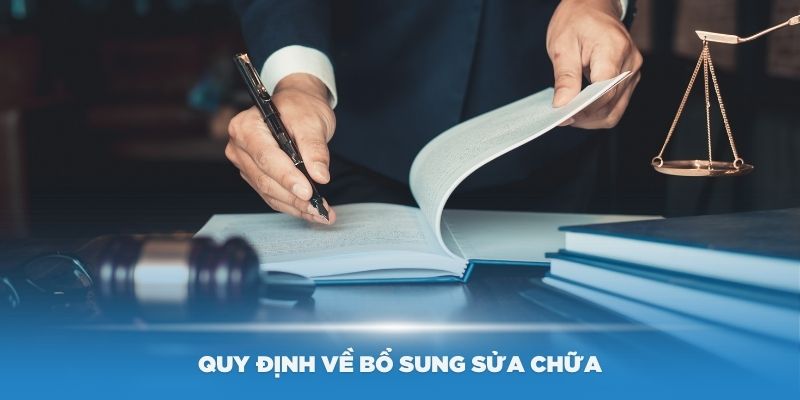 Các quy định về bổ sung cũng như sửa điều khoản Kubet