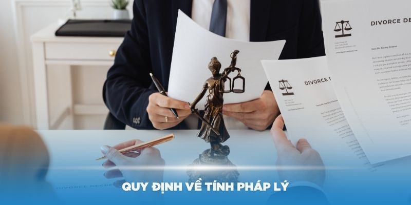 Quy định về tính pháp lý khi tham gia vào sân chơi Kubet